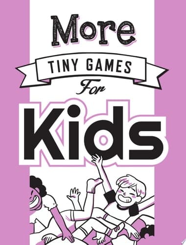 Cover of More Tiny Games for Kids