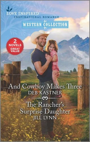 Cover of And Cowboy Makes Three and the Rancher's Surprise Daughter