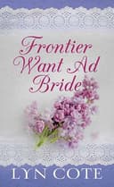 Cover of Frontier Want Ad Bride