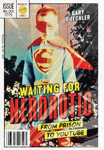 Cover of Waiting for Nerdrotic From Prison to YouTube