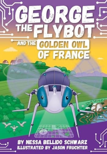 Cover of GEORGE the Flybot and the Golden Owl of France