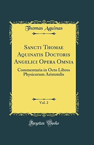 Cover of S. Thomae Aqvinatis In octo Physicorum Aristotelis libros commentaria