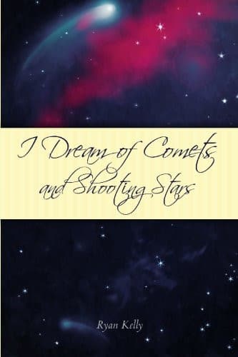 Cover of I Dream of Comets and Shooting Stars