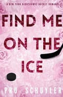 Cover of Find Me on the Ice