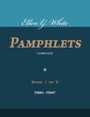 Cover of Ellen G. White Pamphlets, Book 1 Of 2