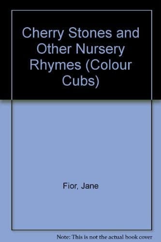 Cover of Cherry Stones and Other Nursery Rhymes