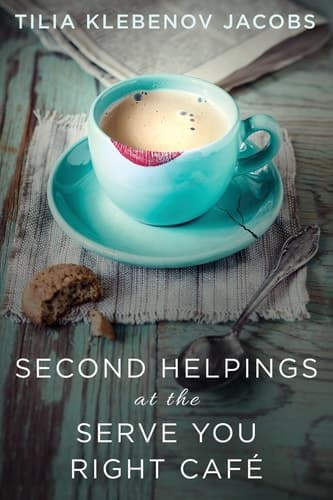 Cover of Second Helpings at the Serve You Right Cafe