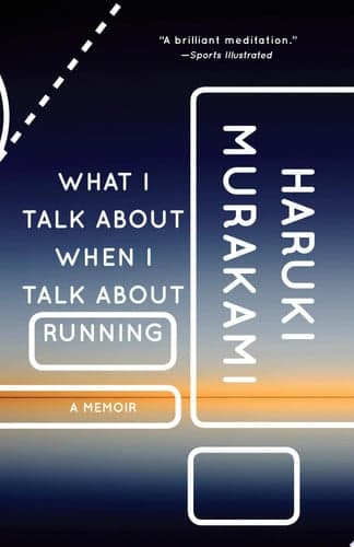 Cover of What I Talk About When I Talk About Running: A Memoir