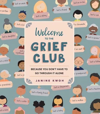 Cover of Welcome to the Grief Club: Because You Don't Have to Go Through It Alone