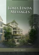 Cover of Loma Linda Messages