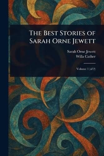 Cover of The best stories of Sarah Orne Jewett