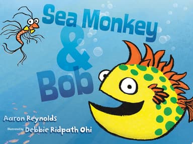 Cover of Sea Monkey & Bob
