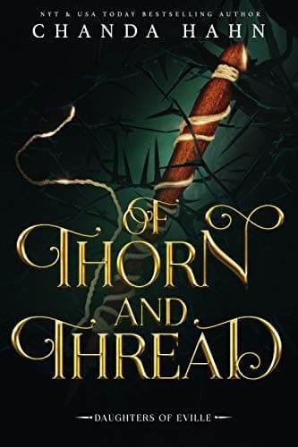Cover of Of Thorn and Thread: Daughters of Eville Series