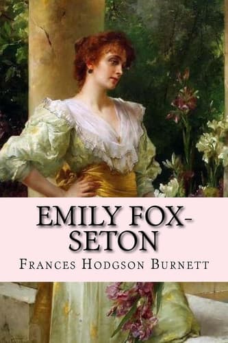 Cover of Emily Fox-Seton Frances Hodgson Burnett
