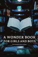 Cover of A wonder book for boys and girls