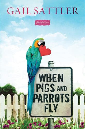 Cover of When Pigs and Parrots Fly