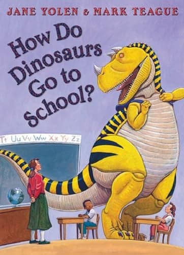 Cover of How Do Dinosaurs Go to School?