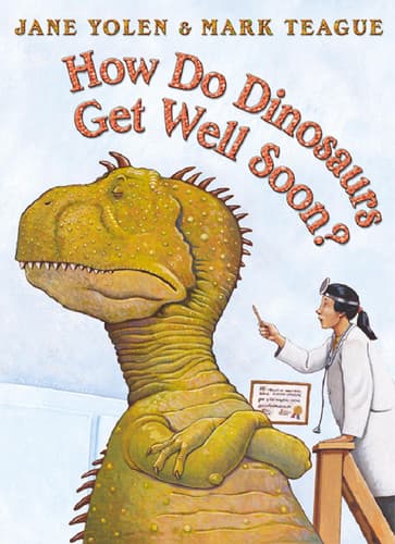 Cover of How Do Dinosaurs Get Well Soon?