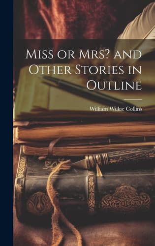 Cover of Miss or Mrs? and Other Stories in Outline