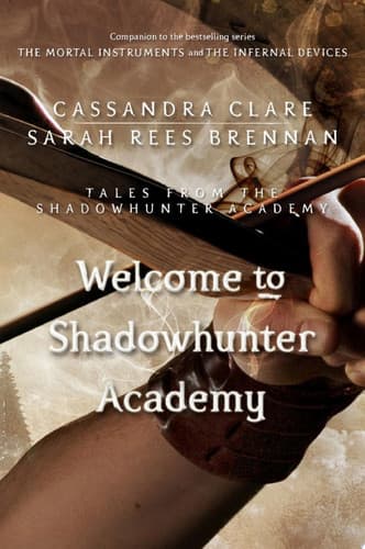 Cover of Welcome to Shadowhunter Academy
