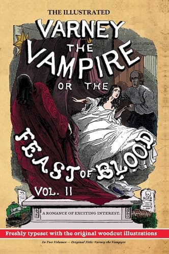 Cover of Illustrated Varney the Vampire; or, the Feast of Blood - in Two Volumes - Volume II : Original Title