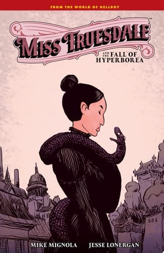 Cover of Miss Truesdale and the Fall of Hyperborea