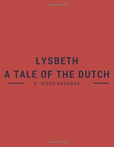 Cover of Lysbeth, a tale of the Dutch