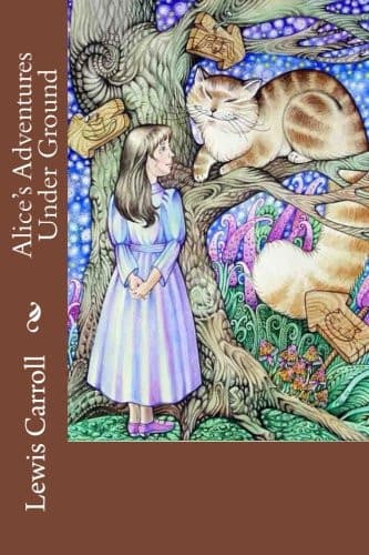 Cover of Alice's adventures under ground