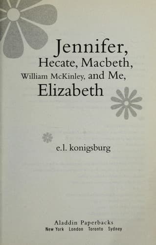 Cover of Jennifer, Hecate, Macbeth, William McKinley, and Me, Elizabeth