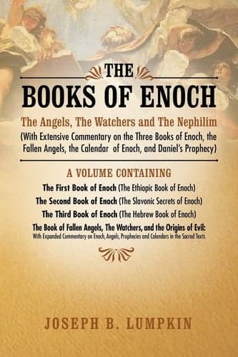 Cover of The Books of Enoch The Angels, the Watchers and the Nephilim, with Extensive Commentary on the Three Books of Enoch, the Fallen Angels, the Calendar of Enoch, and Daniel's Prophecy