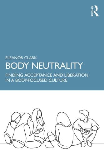 Cover of Body Neutrality