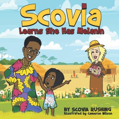 Cover of Scovia Learns She Has Melanin