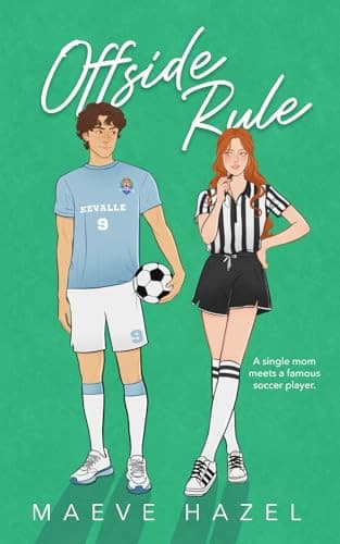 Cover of Offside Rule: A single Mom x Football Player Novella