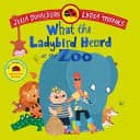 Cover of What the Ladybird Heard at the Zoo