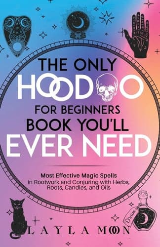 Cover of Only Hoodoo for Beginners Book You'll Ever Need