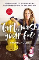Cover of Girl, Wash Your Face: Stop Believing the Lies About Who You Are so You Can Become Who You Were Meant to Be (Girl, Wash Your Face Series)