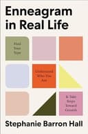 Cover of Enneagram in Real Life: Find Your Type, Understand Who You Are, and Take Steps Toward Growth