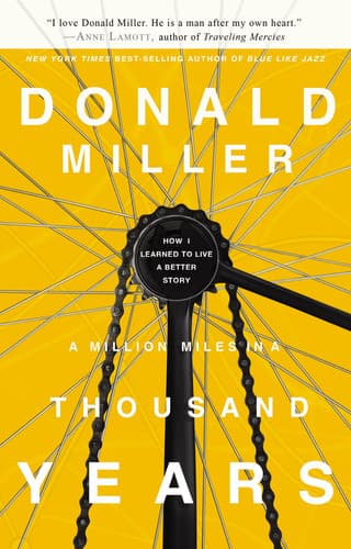 Cover of A Million Miles in a Thousand Years How I Learned to Live a Better Story