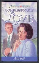 Cover of Compassionate Love (Montana Skies Series #2) (Heartsong Presents #193)