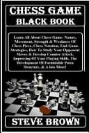 Cover of CHESS GAME : Black Book : Learn All about Chess Game