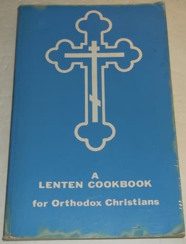 Cover of A Lenten Cookbook for Orthodox Christians