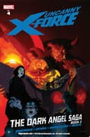 Cover of Uncanny X-Force, Vol. 4: The Dark Angel Saga