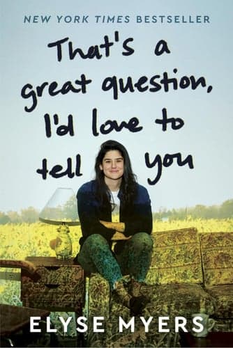 Cover of That's a Great Question, I'd Love to Tell You