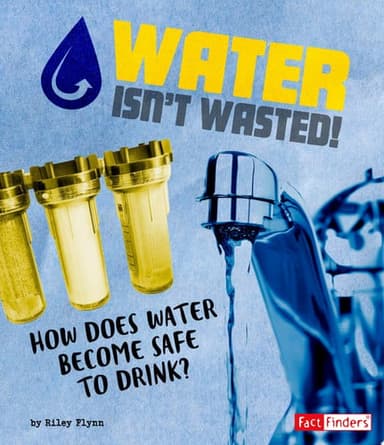 Cover of Water Isn't Wasted!
