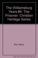 Cover of Williamsburg Years #4 : the Prisoner