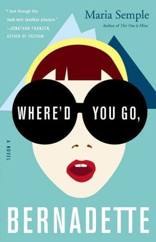 Cover of Where'd You Go, Bernadette