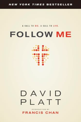 Cover of Follow Me: A Call to Die. A Call to Live.