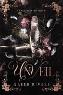 Cover of Unveil (Frayed Satin #1)