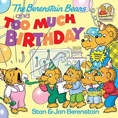 Cover of Berenstain Bears and Too Much Birthday