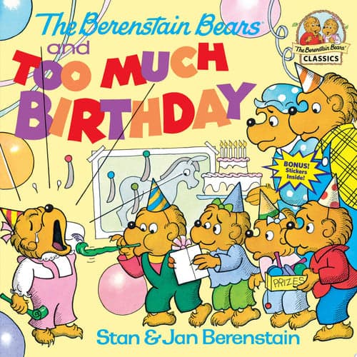 Cover of Berenstain Bears and Too Much Birthday